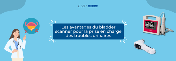Les avantages du bladder scanner pour la prise en charge des troubles urinaires